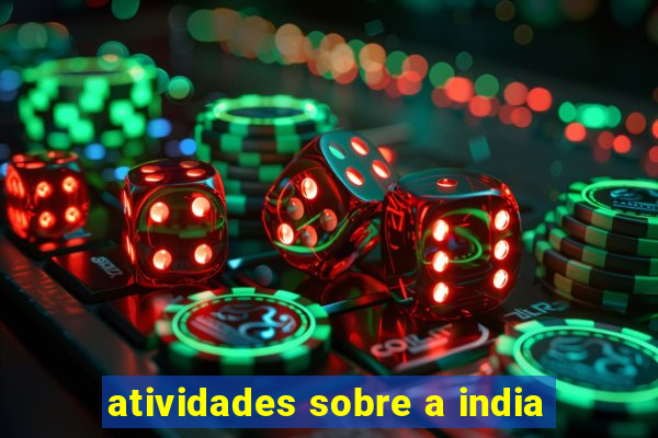 atividades sobre a india